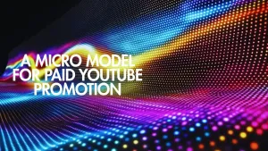 A vibrant, colorful digital wave background with text overlay reading "A Micro Model for Paid YouTube Promotion.